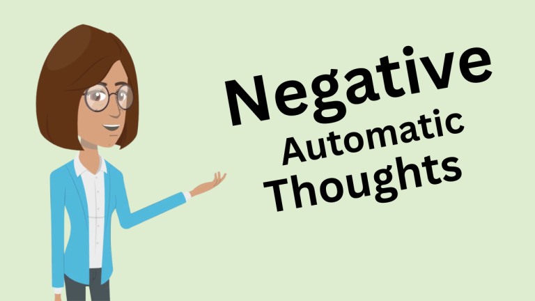 Let’s learn about Negative Automatic Thoughts
